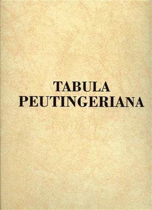 La Tabula Peutingeriana. Libro Di Testo E Pergamena