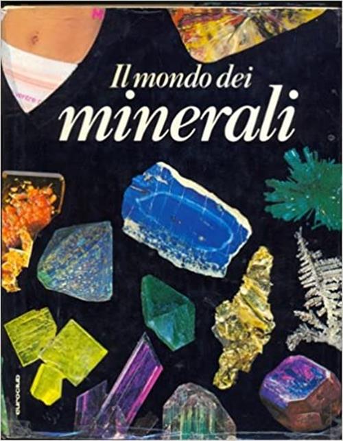 Il Mondo Dei Minerali