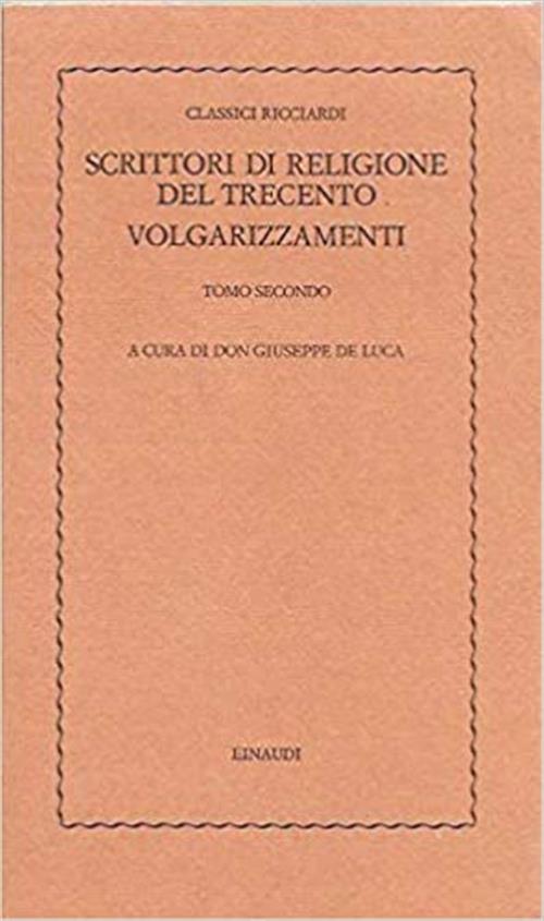 Scrittori Di Religione Del Trecento Volgarizzamenti. Tomo Terzo