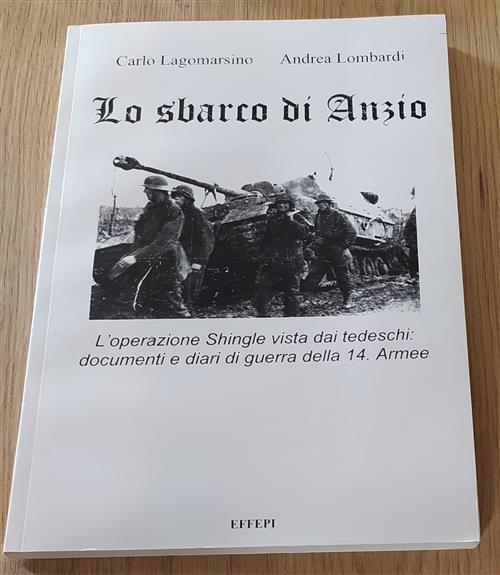 Lo Sbarco Di Anzio. L'operazione Shingle Vista Dai Tedeschi