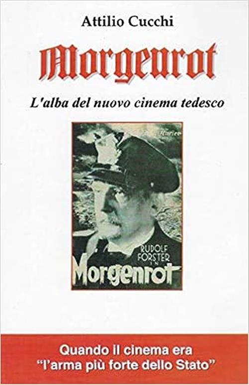 Morgenrot. L'alba Del Nuovo Cinema Tedesco