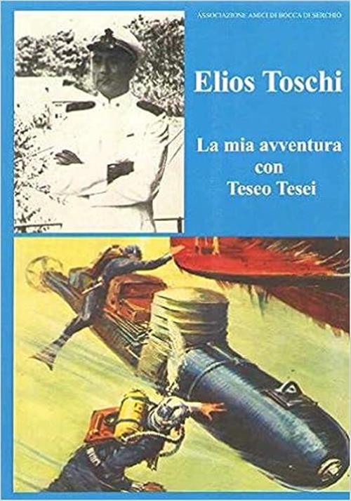 La Mia Avventura Con Teseo Tesei