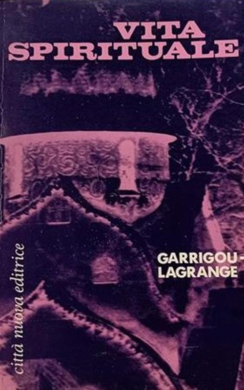 Vita Spirituale Reginald Garrigou-Lagrange Città Nuova 1965