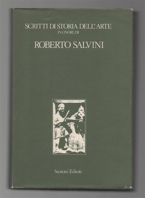 Scritti Di Storia Dell'arte In Onore Di Roberto Salvini