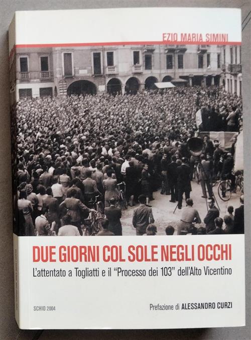 Due Giorni Col Sole Negli Occhi L'attentato A Togliatti