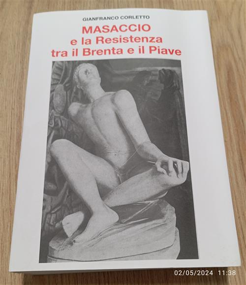 Masaccio E La Resistenza Tra Il Brenta E Il Piave