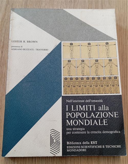 Nell’Interesse Dell’Umanita I Limiti Alla Popolazione Mondiale Lester R. Brown