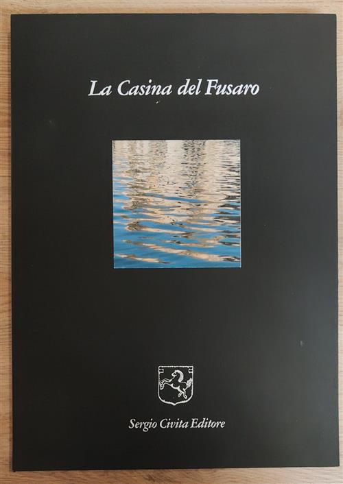 La Casina Del Fusaro Mimmo Jodice, Roberto De Simone, Franco Mancusi Sergio Ci