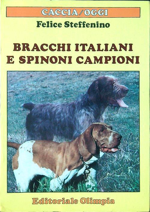 Bracchi Italiani E Spinoni Campioni Felice Steffenino Olimpia 1987