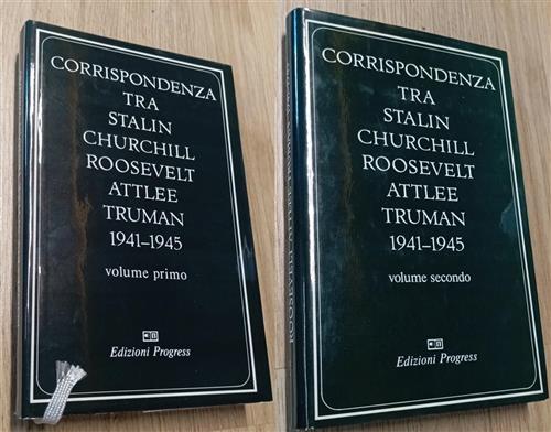 Corrispondenza Tra Stalin Churchill Roosevelt Attlee Truman 1941-1945 Edizioni