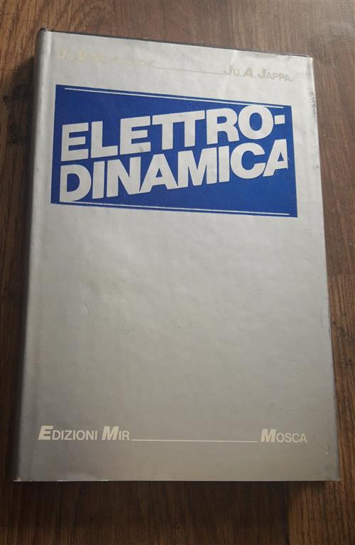 Elettrodinamica Ju. V. Novozilov, Ju. A. Jappa Edizioni Mir Mosca 1978