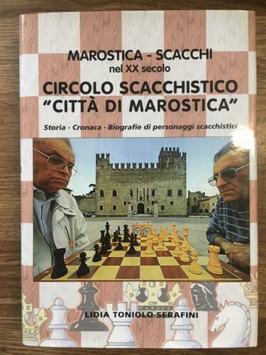 Marostica Scacchi Nel Xx Secolo Circolo Scacchistico Città Di Marostica