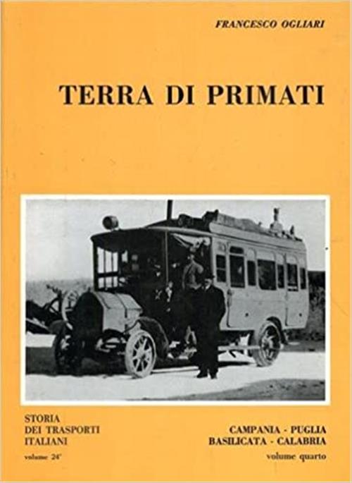 Terra Di Primati Campania Puglia Basilicata Calabria Volume Quarto