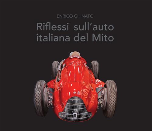 Riflessi Sull'auto Italiana Del Mito