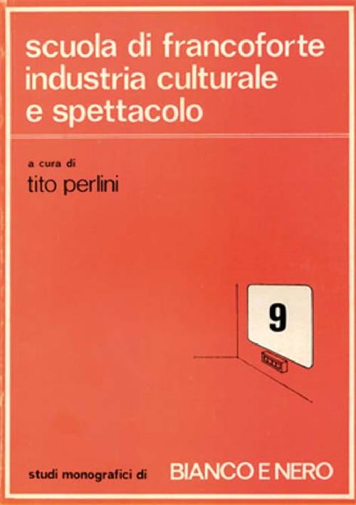 Scuola Di Francoforte Industria Culturale E Spettacolo