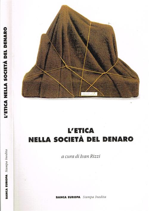 L'etica Nella Società Del Denaro