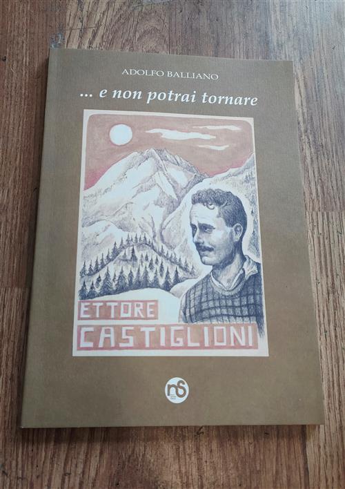 E Non Potrai Tornare: In Memoria Di Ettore Castiglioni