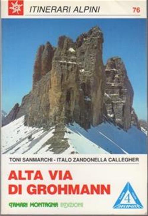 Alta Via Di Grohmann