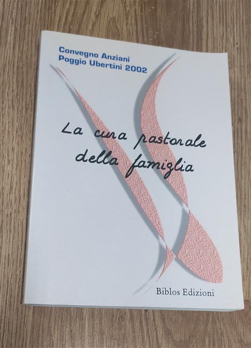 La Cura Pastorale Della Famiglia