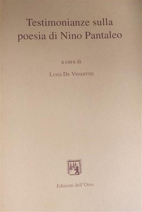 Testimonianze Sulla Poesia Di Nino Pantaleo