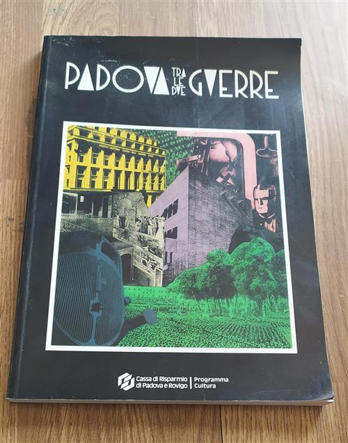 Padova Tra Le Due Guerre