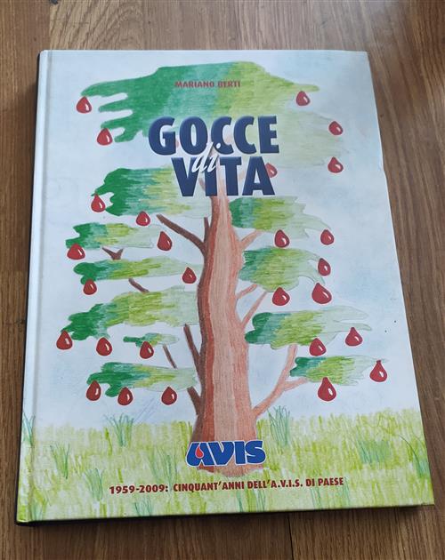 Gocce Di Vita 1959 2009 Cinquant'anni Dell'avis Di Paese