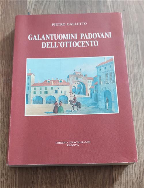 Galantuomini Padovani Dell'ottocento