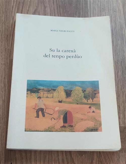 Su La Carexà Del Tenpo Perduo