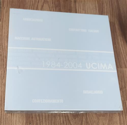 1984 - 2004 Ucima Associazione Costruttori Italiani Macchine Automatiche