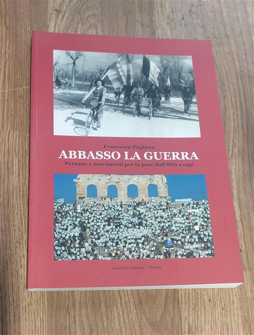 Abbasso La Guerra Persone E Movimenti Per La Pace Dall'800 A Oggi