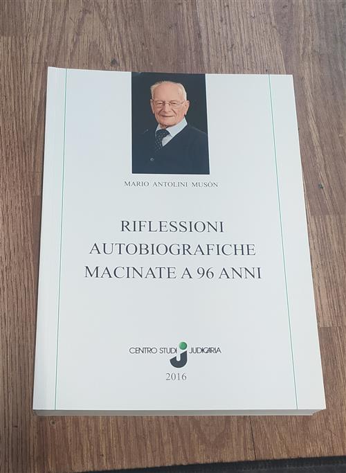 Riflessioni Autobiografiche Macinate A 96 Anni