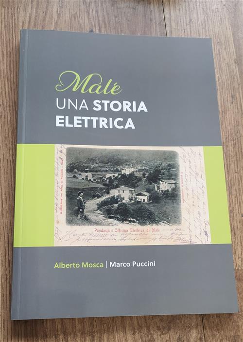 Malè. Una Storia Elettrica