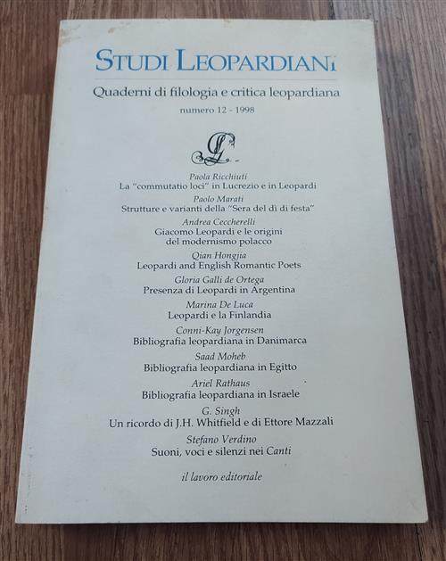 Studi Leopardiani. Quaderni Di Filologia E Critica Leopardiana. Numero 12 1998