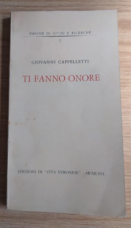 Ti Fanno Onore. Pagine Di Studi E Ricerche N. 7