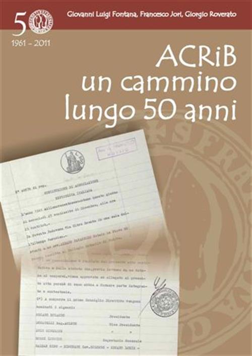 Acrib Un Cammino Lungo 50 Anni