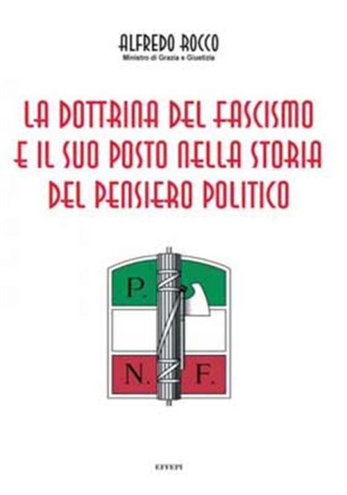 La Dottrina Del Fascismo E Il Suo Posto Nella Storia Del Pensiero Politico