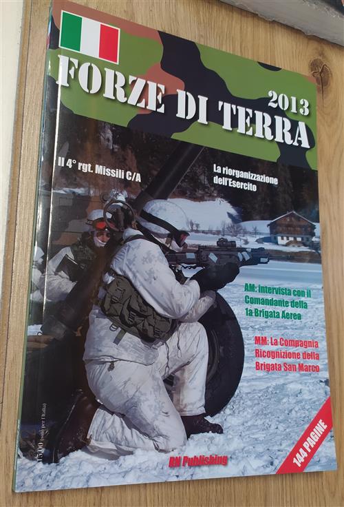 Forze Di Terra 2013. La Riorganizzazione Dell'esercito. Il 4 Rgt. Missili C/A