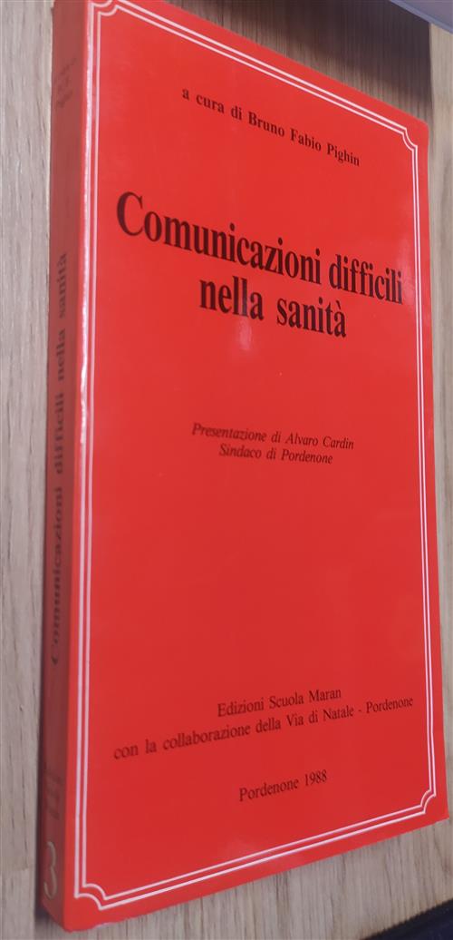 Comunicazioni Difficili Nella Sanità. Presentazione Di Alvaro Cardin