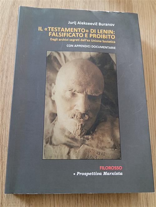 Il Testamento Di Lenin: Falsificato E Proibito Buranov, Jurij Alekseevic Filor