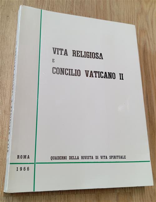 Vita Religiosa E Concilio Vaticano Ii Quaderni Della Rivista Di Vita Spiritual