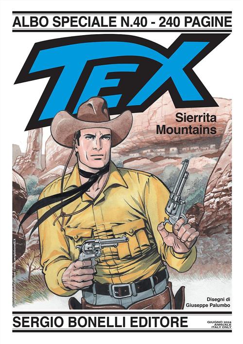 Tex Albo Speciale N. 40 Sierrita Mountains Sergio Bonelli Editore 2024