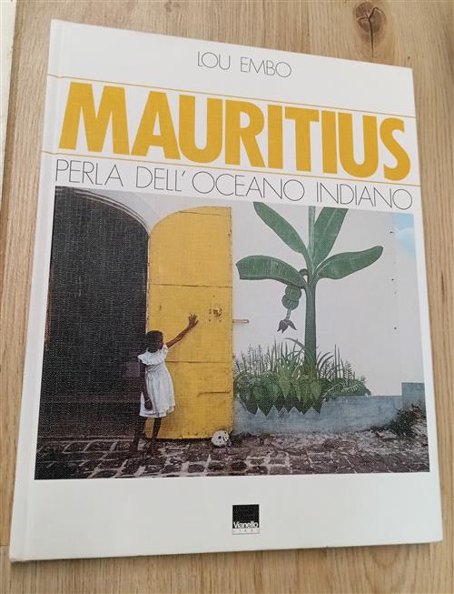 Mauritius. Perla Dell'oceano Indiano Luo Embo Vianello 1988