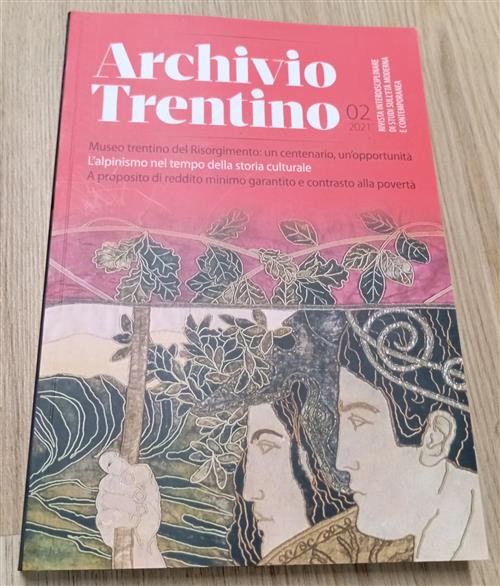 Archivio Trentino 02/2021 Vincenzo Calì, Lorenzo Dellai, Giorgio Mezzalira Mus