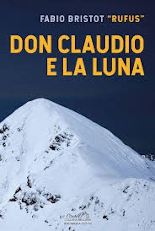 Don Claudio E La Luna Fabio Bristot Rufus Dolomedia 2021