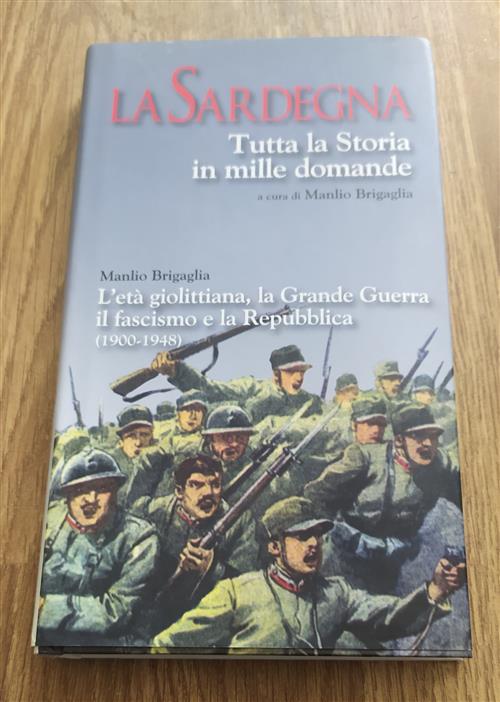 La Sardegna Tutta La Storia In Mille Domande L'età Giolittiana N.9