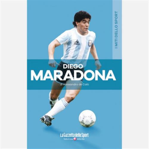 Diego Maradona I Miti Dello Sport