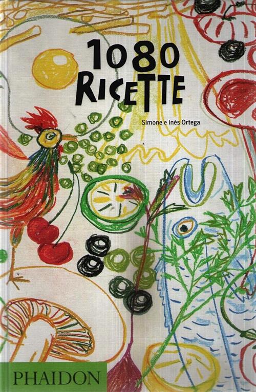 1080 Ricette Simone Ortega Phaidon 2011