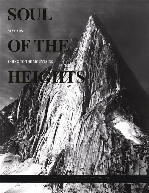 Soul Of The Heights: 50 Years Going To The Mountains Ed Copper Falcon Pr Pub C