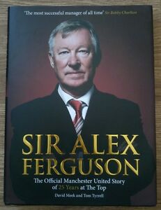 Sir Alex Ferguson The Official Manchester United Story