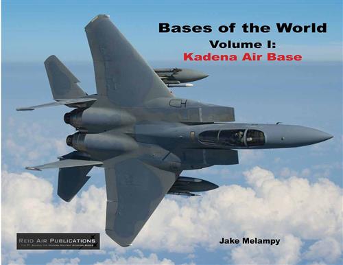 Bases Of The World, Volume I: Kadena Air Base